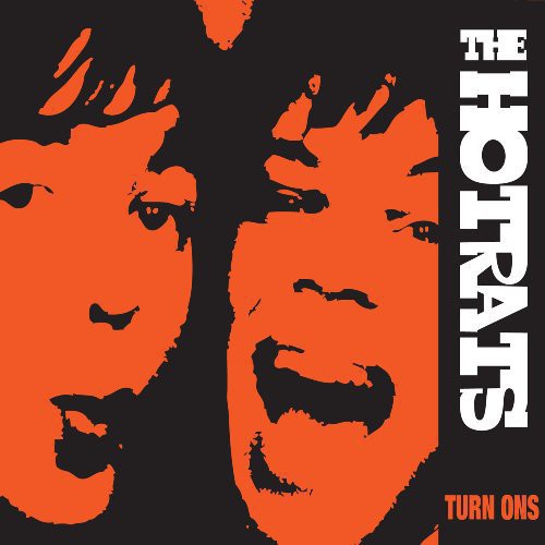 The Hotrats: Turn Ons (Vinyl LP)