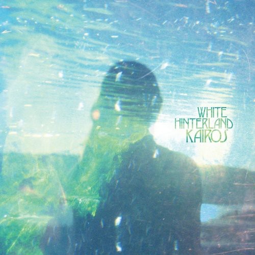 White Hinterland: Kairos (Vinyl LP)
