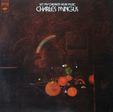 Mingus, Charles: Let My Children Hear Music (Vinyl LP)