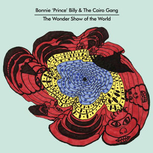 Bonnie Prince Billy: The Wonder Show Of The World (Vinyl LP)