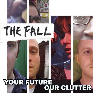 The Fall: Your Future Our Clutter (Vinyl LP)