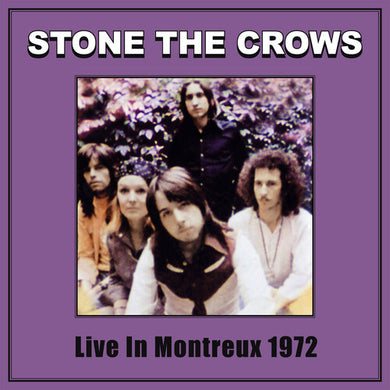 Stone the Crows: Live in Montreux 1972 (Vinyl LP)