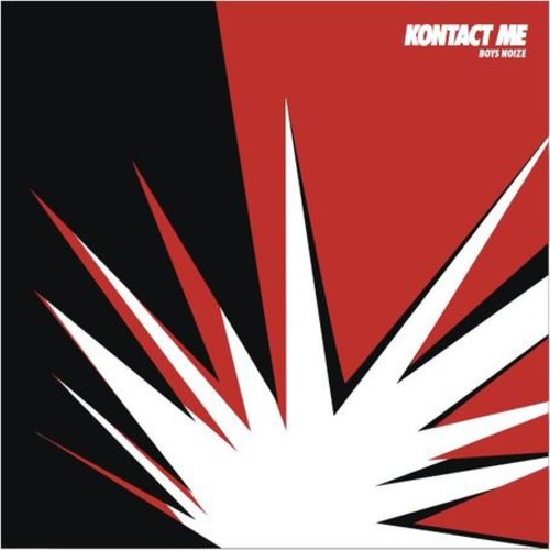 Boys Noize: Kontact Me Remixes (12-Inch Single)