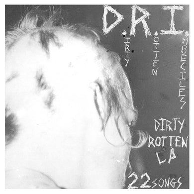 Dri: The Dirty Rotten (Vinyl LP)