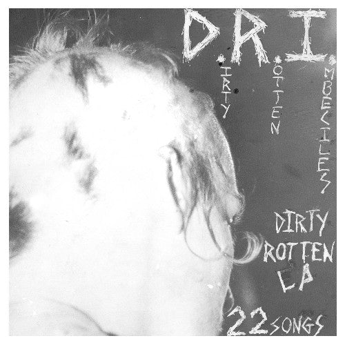 Dri: The Dirty Rotten (Vinyl LP)