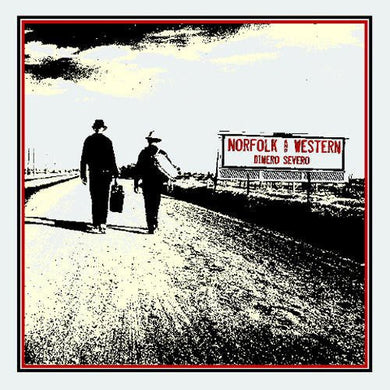 Norfolk & Western: Dinero Severo (Vinyl LP)