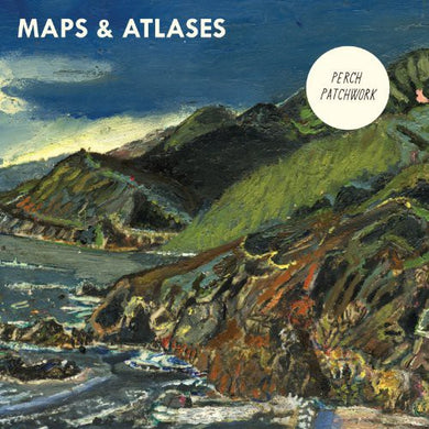 Maps & Atlases: Perch Patchwork (Vinyl LP)