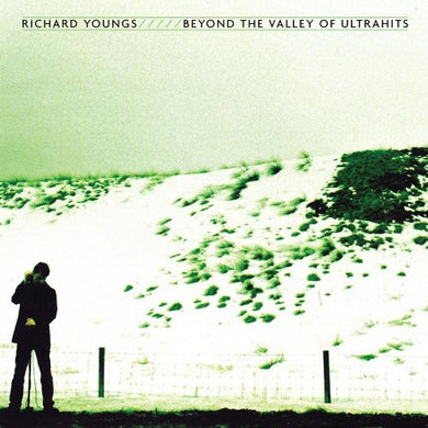 Richard Youngs: Beyond the Valley of Ultrahits (Vinyl LP)