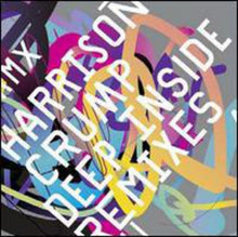 Harrison Crump: Deep Down Inside Remixes (12-Inch Single)