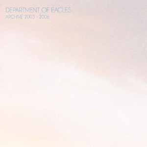 Department of Eagles: Archive 2003-2006 (Vinyl LP)