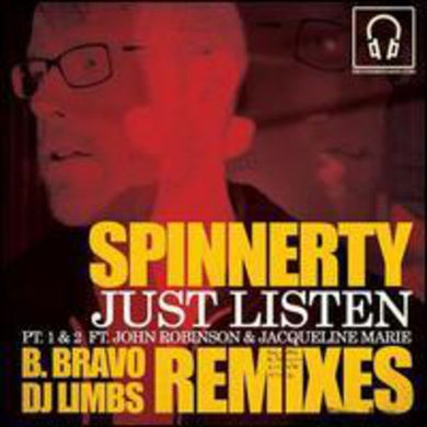 Spinnerty: Just Listen Remixes (7-Inch Single)