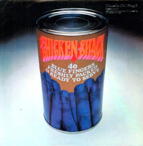 Chicken Shack: 40 Blue Fingers Freshly Packed & Ready to Serve (Vinyl LP)