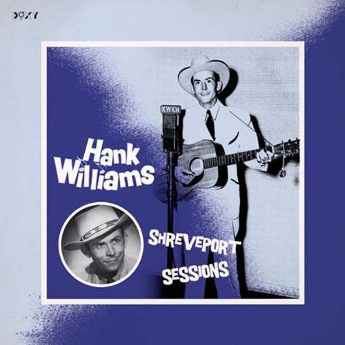 Williams, Hank: Shreveport Sessions (Vinyl LP)