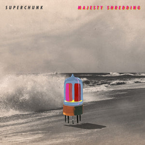 Superchunk: Majesty Shredding (Vinyl LP)