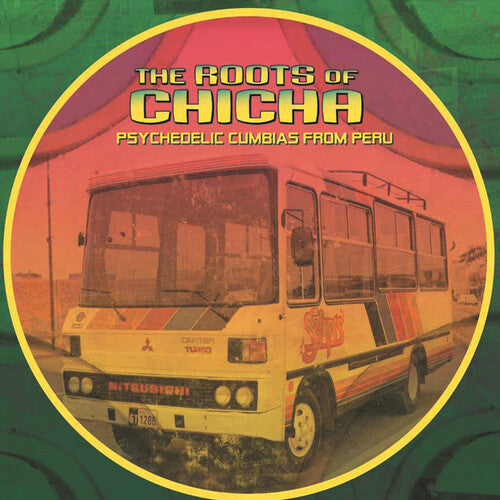 Roots of Chicha / Various: The Roots of Chicha (Vinyl LP)