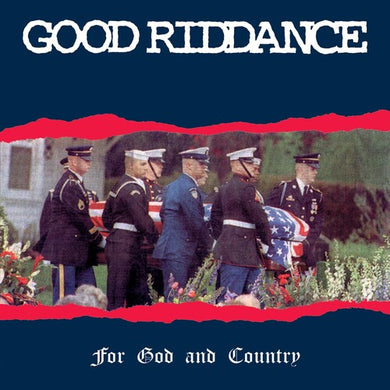 Good Riddance: Good Riddance : For God & Country (Vinyl LP)
