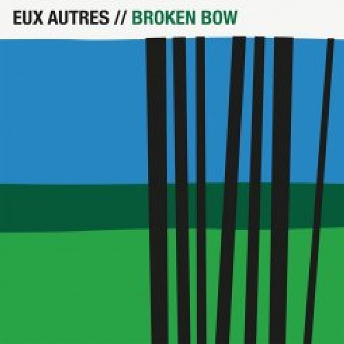Eux Autres: Broken Bow (Vinyl LP)
