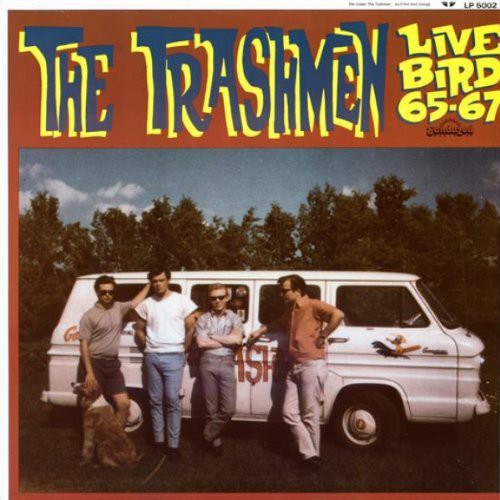 Trashmen: Live Bird 1965-1967 (Vinyl LP)
