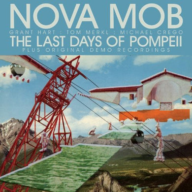 Nova Mob: The Last Days Of Pompeii (Vinyl LP)