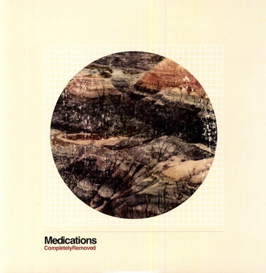 Medications: Completely Removed (Vinyl LP)