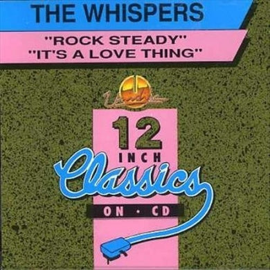 Whispers: Rock Steady/It's a Love Thin (12-Inch Single)