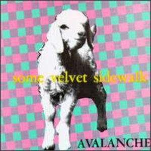 Some Velvet Sidewalk: Avalanche (Vinyl LP)