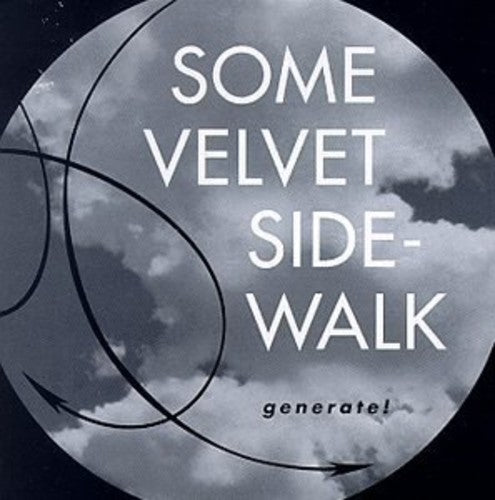 Some Velvet Sidewalk: Generate (Vinyl LP)