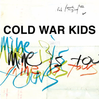 Cold War Kids: Mine Is Yours (Vinyl LP)
