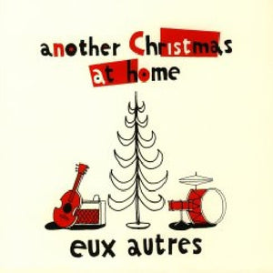 Eux Autres: Another Christmas at Home (7-Inch Single)