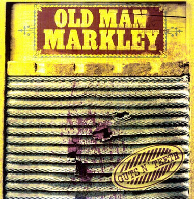 Old Man Markley: Guts N' Teeth (Vinyl LP)