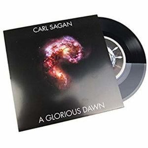 Sagan, Carl: A Glorious Dawn (7-Inch Single)