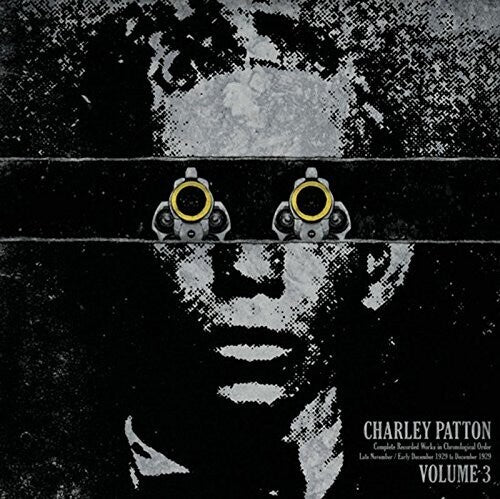 Patton, Charley: Complete Recorded Works In Chronological Order, Vol. 3 (Vinyl LP)