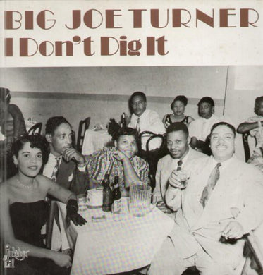 Big Joe Turner: I Don't Dig It (Vinyl LP)