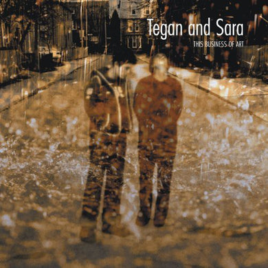 Tegan & Sara: This Business of Art (Vinyl LP)