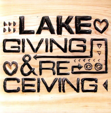 Lake: Giving and Receiving (Vinyl LP)
