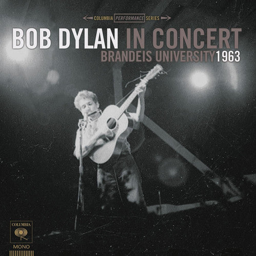 Dylan, Bob: Bob Dylan in Concert: Brandeis University 1963 (Vinyl LP)