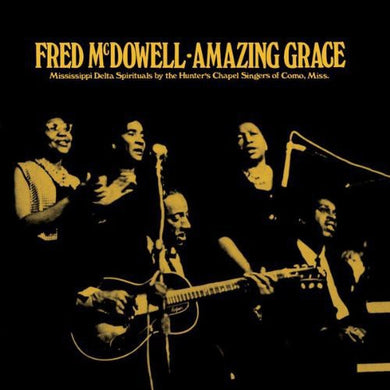 McDowell, Fred: Amazing Grace (Vinyl LP)