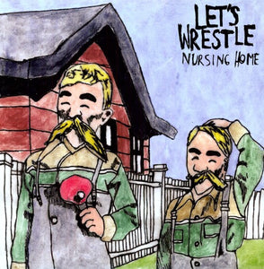 Let's Wrestle: Nursing Home (Vinyl LP)