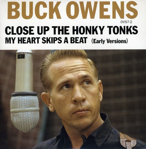 Buck Owens: Close Up the Honky Tonks/My Heart Skips a Beat (7-Inch Single)