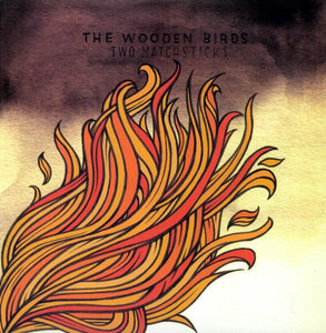 Wooden Birds: Two Matchsticks (Vinyl LP)