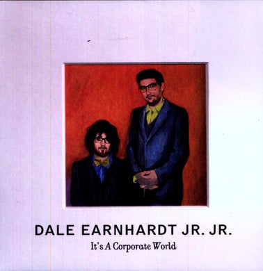 Dale Earnhardt Jr. Jr.: It's a Corporate World (Vinyl LP)