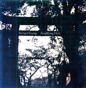 Youngs, Richard: Amplifying Host (Vinyl LP)