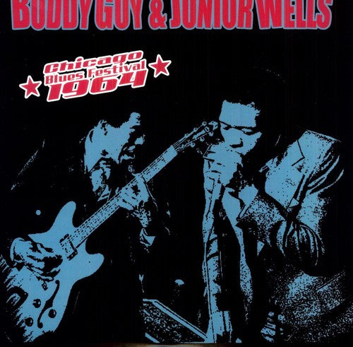 Guy, Buddy & Junior Wells: Chicago Blues Festival 1964 (Vinyl LP)