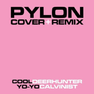 Pylon: Cover + Remix (7-Inch Single)