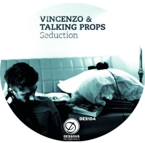 Vincenzo & Talking Props: Seduction (12-Inch Single)