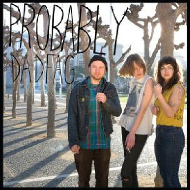 Dadfag: Probably (Vinyl LP)