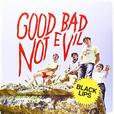 Black Lips: Good Bad Not Evil (Vinyl LP)