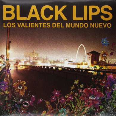 Black Lips: Los Valientes Del Mundo Neuva (Vinyl LP)