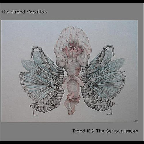 Trond K & Serious Issues: Grand Vacation (Vinyl LP)