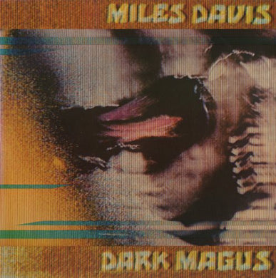 Miles Davis: Dark Magus (Vinyl LP)